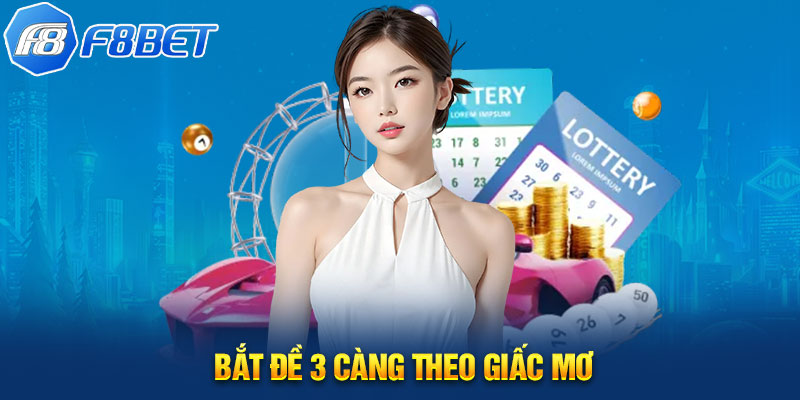 Bắt đề 3 càng theo giấc mơ